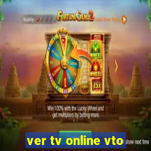 ver tv online vto